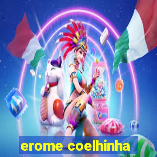 erome coelhinha